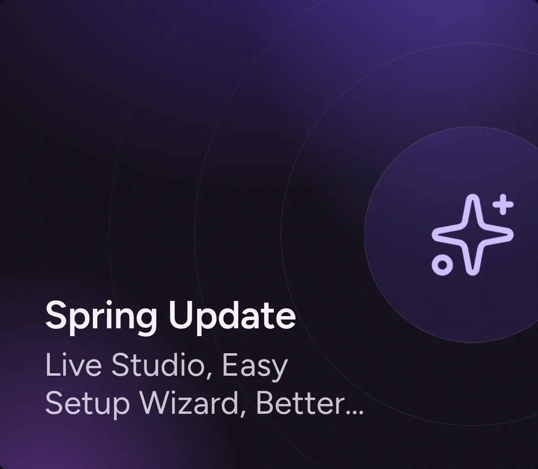 Spring Update: Live Studio, Easy Setup Wizard, Better Overlays and Smarter Queue Control