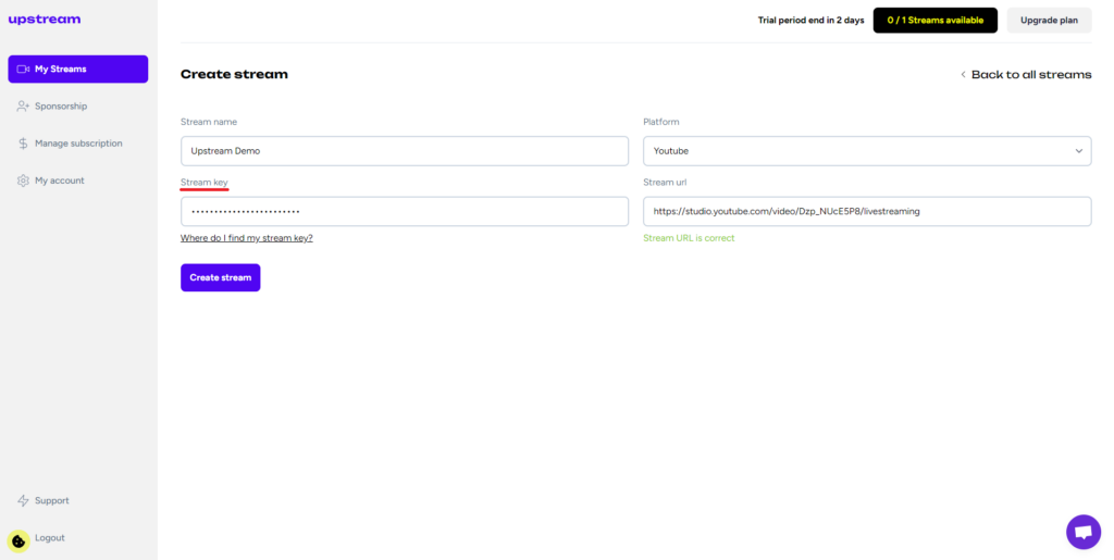 Paste your Youtube Stream Key into your streaming service. Upstream