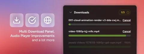 Multi Download Panel and Audio Player Improvements