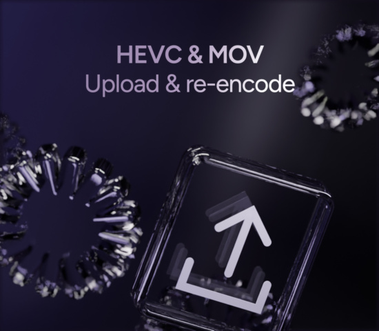 Upload HEVC and MOV Videos and Re-encode Them in Upstream