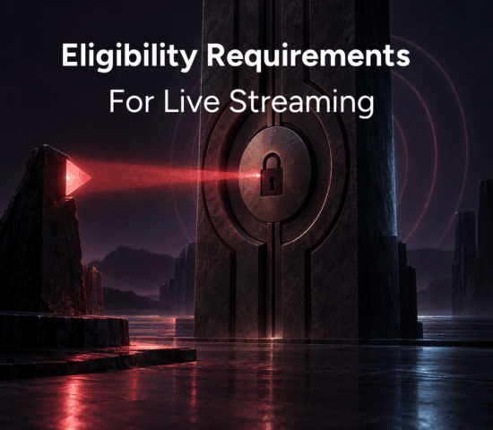 How to Fix “Your Channel Does Not Meet Our Eligibility Requirements for Live Streaming”