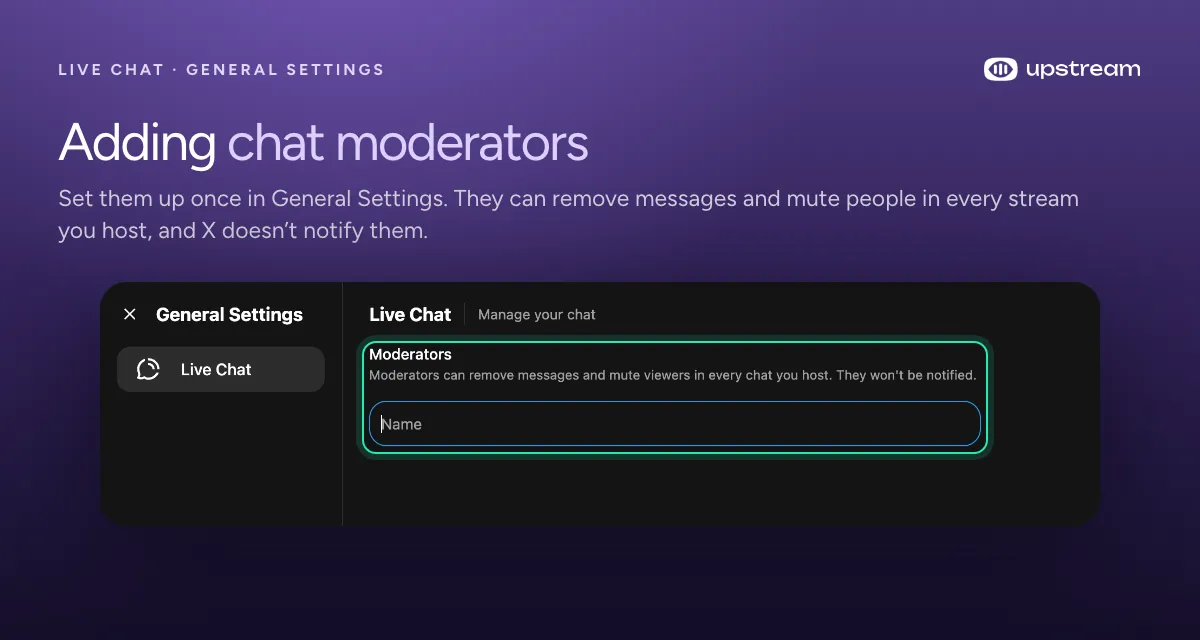X Live Studio General Settings with the Live Chat moderators field highlighted