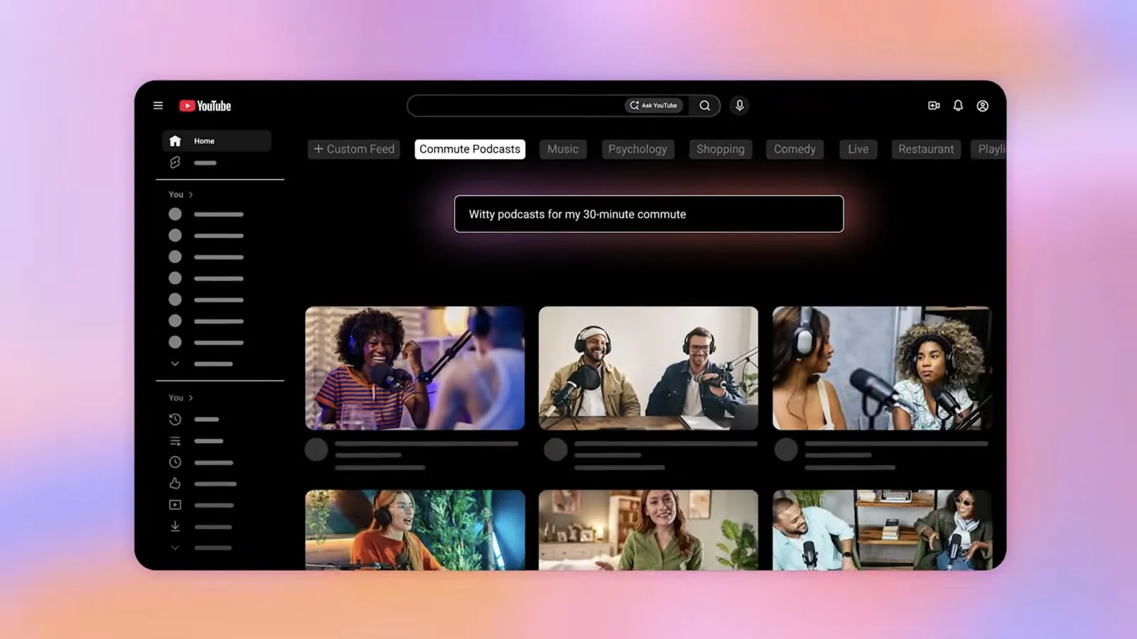 The YouTube homepage on desktop with a Commute Podcasts tab and a + Custom Feed chip, built from the prompt Witty podcasts for my 30-minute commute