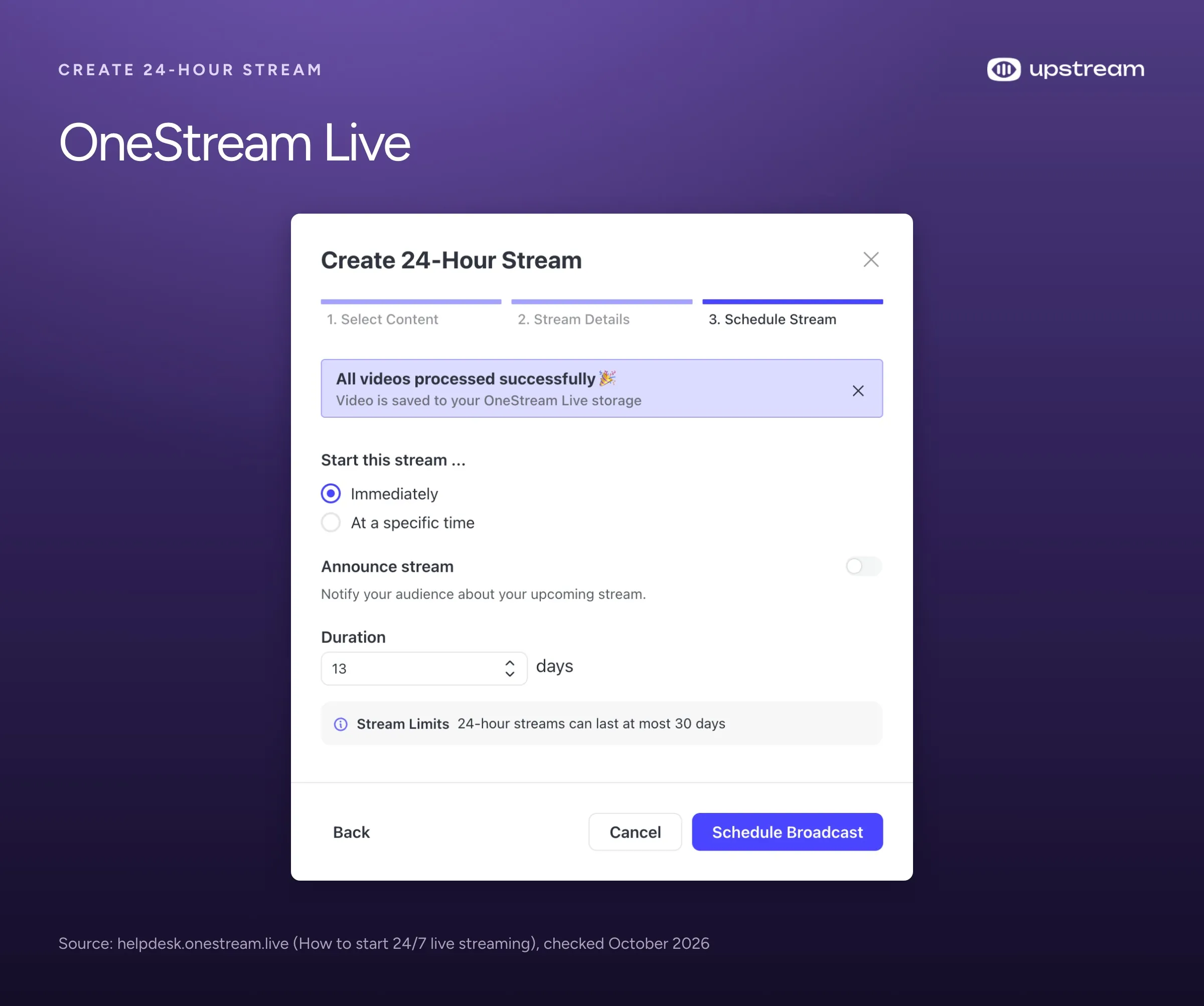 OneStream Live's Create 24-Hour Stream dialog on the schedule step, with a 13 day duration and a 30 day limit note.