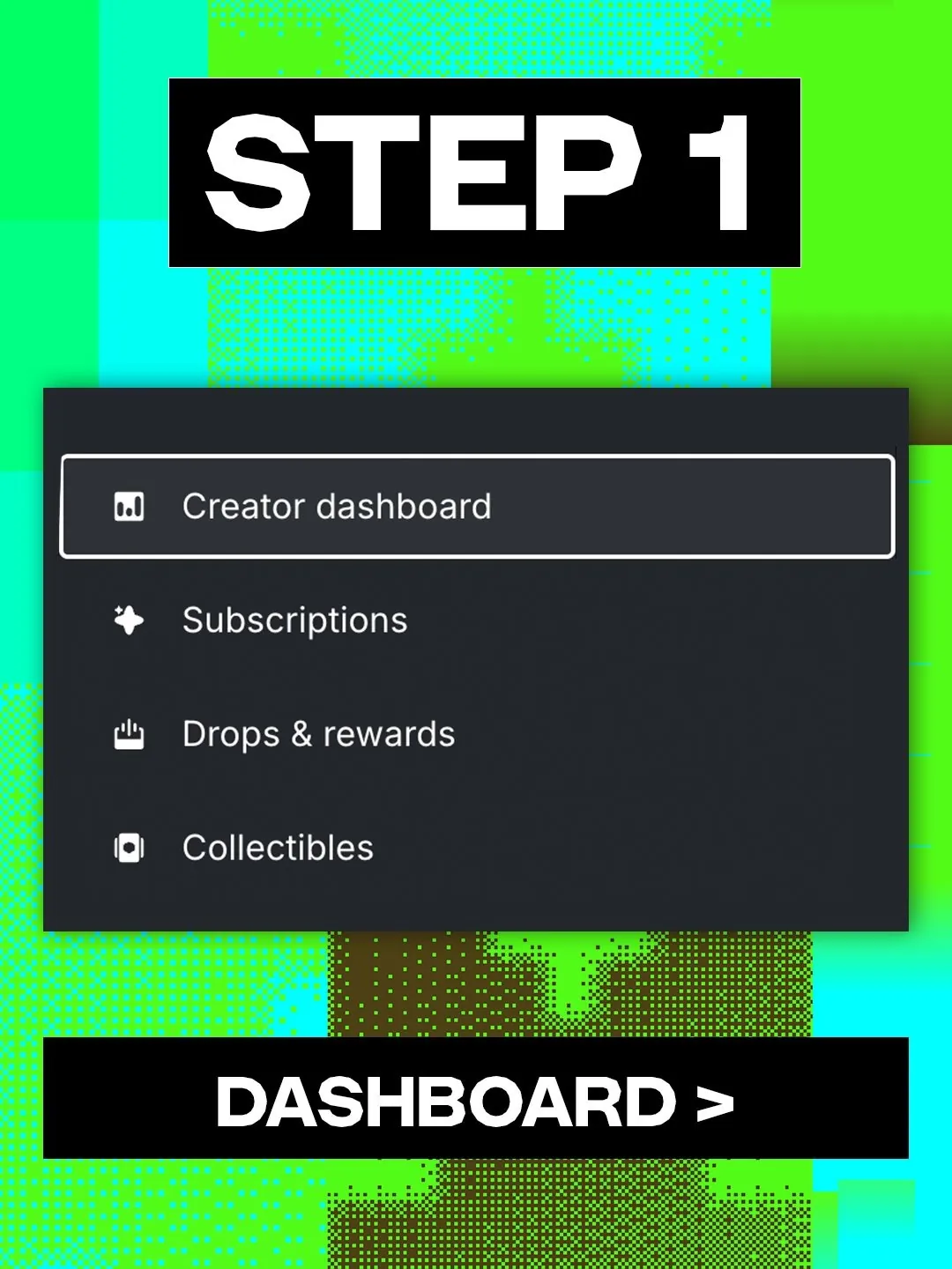 Kick step 1: open Creator dashboard