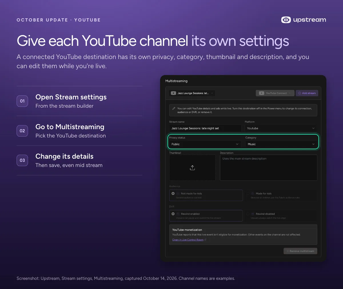 Upstream Multistreaming settings for a second YouTube channel with its own privacy status and category while live
